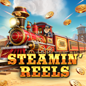 Steamin’ Reels